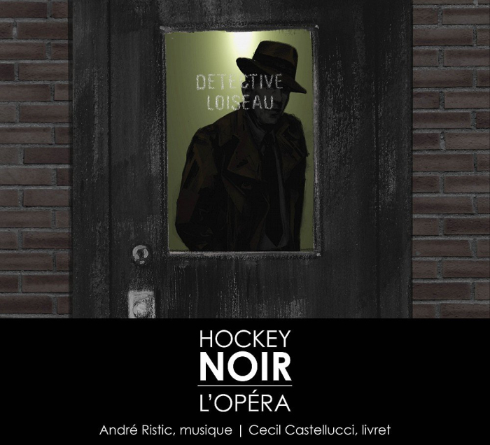 Hockey Noir, l'Opéra